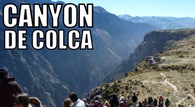 Conheçam O Cañon del Colca em Arequipa Peru.